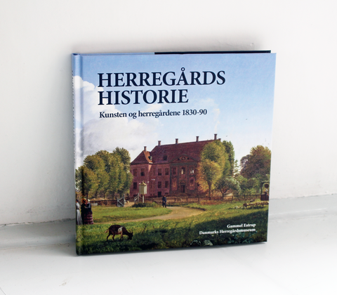 Bog: Kunsten og herregårdene 1830-90