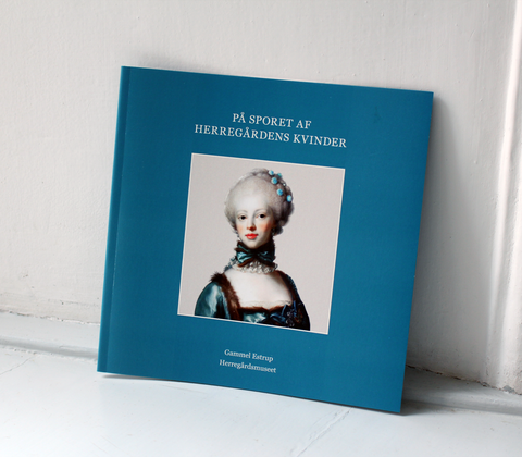 På sporet af herregårdens kvinder