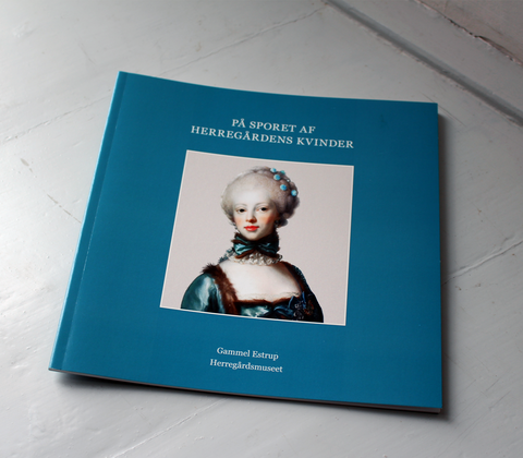 På sporet af herregårdens kvinder