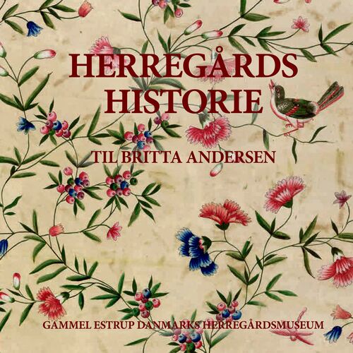 Herregårdshistorie 18 – Festskrift til Britta Andersen