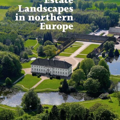 Estate Landscapes in northern Europe