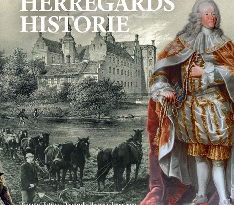 Herregårdshistorie 15 – Lensafløsningen